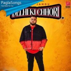 Delhi Ki Chhori Mp3 Delhi Ki Chhori Mp3