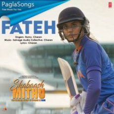 Fateh Shabaash Mithu Mp3 Fateh Shabaash Mithu Mp3